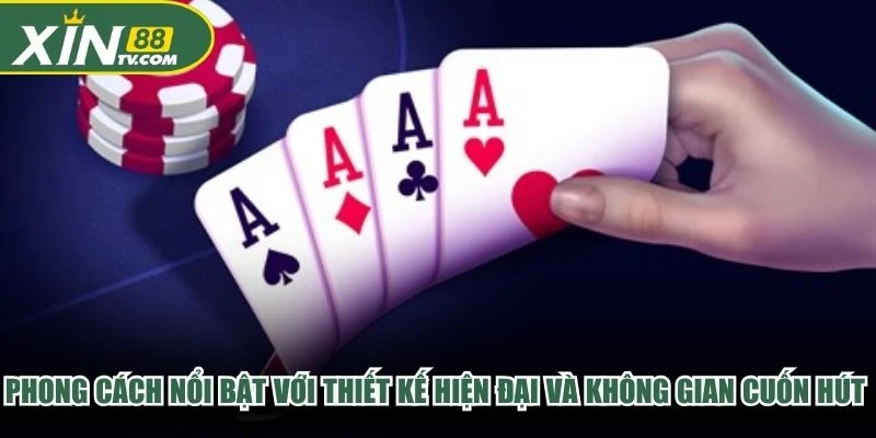 Phong cách nổi bật với thiết kế hiện đại và không gian casino đầy cuốn hút