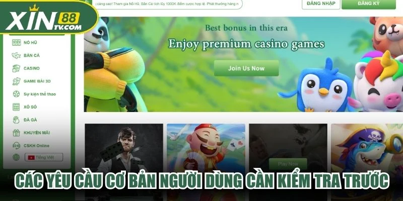 Các yêu cầu cơ bản người dùng cần kiểm tra trước khi tạo tài khoản 79KING