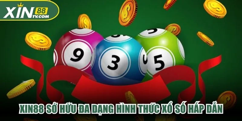 XIN88 sở hữu đa dạng hình thức xổ số hấp dẫn